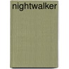 Nightwalker by Connie Hall