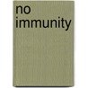 No Immunity by Susan Dunlap