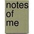Notes Of Me