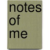 Notes Of Me door Roger North