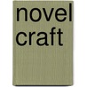 Novel Craft by Talia Schaffer