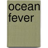 Ocean Fever door David Branigan