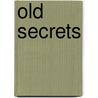 Old Secrets door Rowena Summers