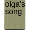 Olga's Song door Joe Hackett