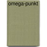Omega-Punkt by Leopold Walter
