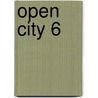 Open City 6 by Strawberry Saroyan