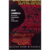 Our America door Walter Bennmichaels