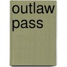 Outlaw Pass door Charles G. West
