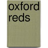 Oxford Reds by John Henderson