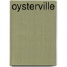 Oysterville by Willard R. Espy