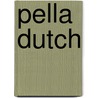 Pella Dutch door Philip E. Webber