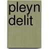 Pleyn Delit door Sharon Butler