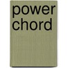 Power Chord door Ted Staunton