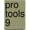 Pro Tools 9 door Nathan Adam