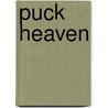 Puck Heaven door Jim Hoey
