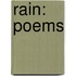 Rain: Poems