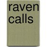 Raven Calls by C.E. Murphy