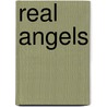 Real Angels door Sherry Hansen Steiger