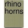 Rhino Horns by Anders Hanson