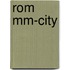 Rom Mm-City