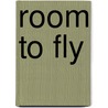 Room To Fly door Padma Perera