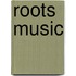 Roots Music