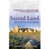 Sacred Land door Martin Palmer