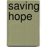 Saving Hope by Margaret Daley