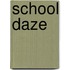 School Daze