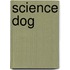 Science Dog
