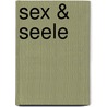 Sex & Seele door Erika Toman