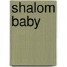 Shalom Baby door Rikki Beadle-Blair