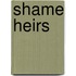Shame Heirs