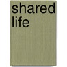 Shared Life door Rev Donald MacLeod