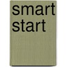 Smart Start by Marian Edelman Borden