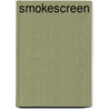 Smokescreen door Robert Sabbag