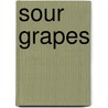 Sour Grapes door Marilyn Todd