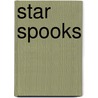 Star Spooks door Karen Wallace