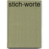 Stich-Worte