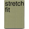 Stretch Fit by Simon Frost