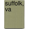 Suffolk, Va by Sue Woodward