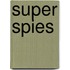 Super Spies