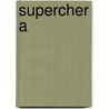 Supercher A by Leopoldo Alas