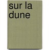 Sur la dune door Christian Oster