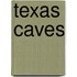 Texas Caves