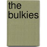 The Bulkies door Brian Griffin