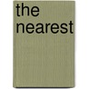 The Nearest by Tim Rose