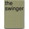 The Swinger by Michael Bamberger