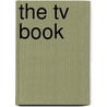 The Tv Book door Shelagh Wallace
