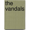 The Vandals door Alan Michael Parker